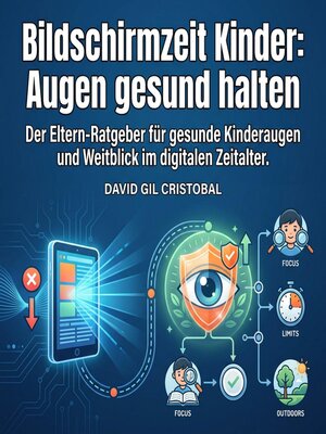 cover image of Bildschirmzeit Kinder--Augen gesund halten